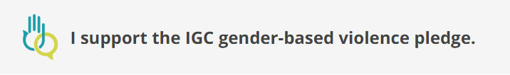 I support the IGC gender-based violence