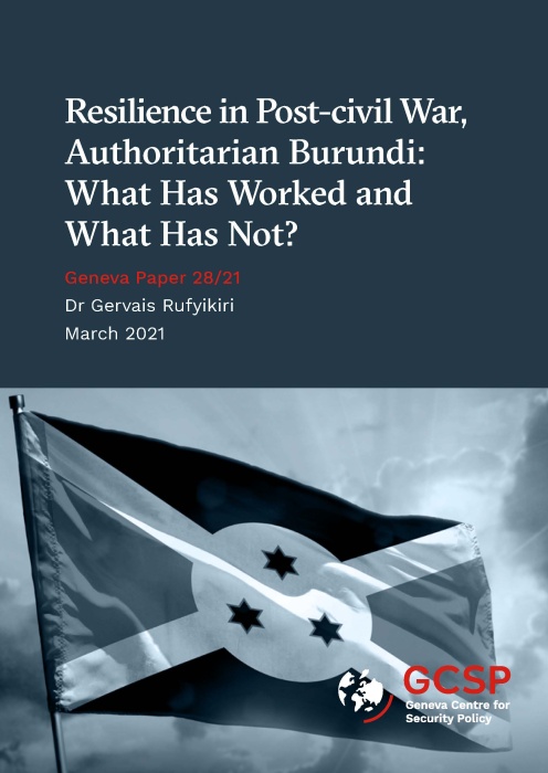 Resilience in Post-civil War, Authoritarian Burundi: What Has Worked and What Has Not?