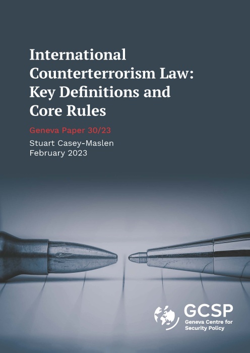 International Counterterrorism Law: Key Definitions and Core Rules