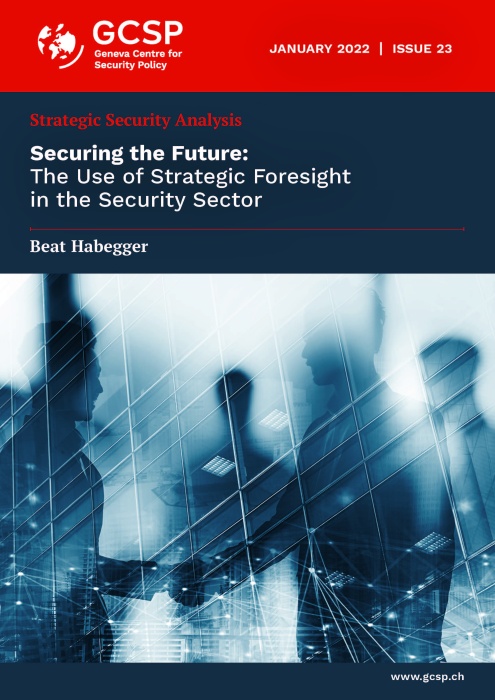 Securing the Future: The Use of Strategic Foresight in the Security Sector