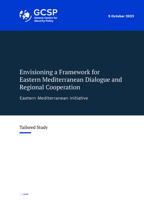 Envisioning a Framework for Eastern Mediterranean Dialogue and Regional Cooperation