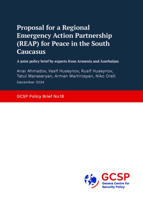 Proposal for a Regional Emergency Action Partnership (REAP) for Peace in the South Caucasus
