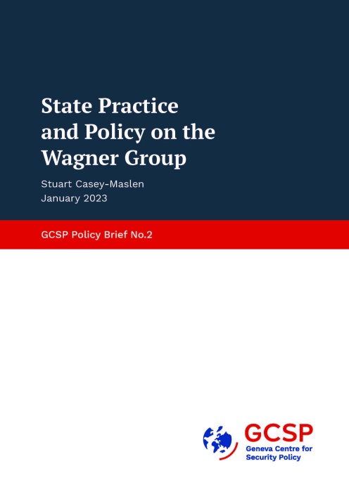 State Practice and Policy on the Wagner Group